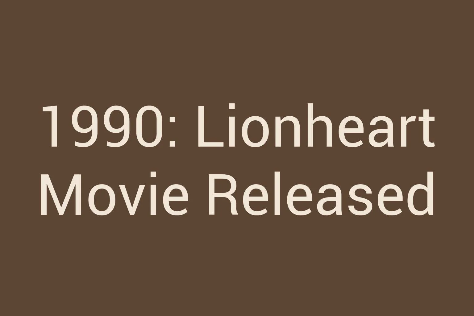 1990-lionheart-movie-released