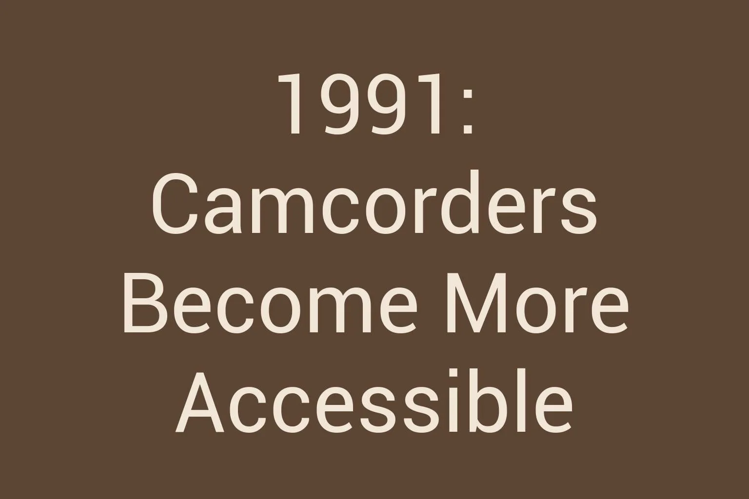 1991-camcorders-become-more-accessible