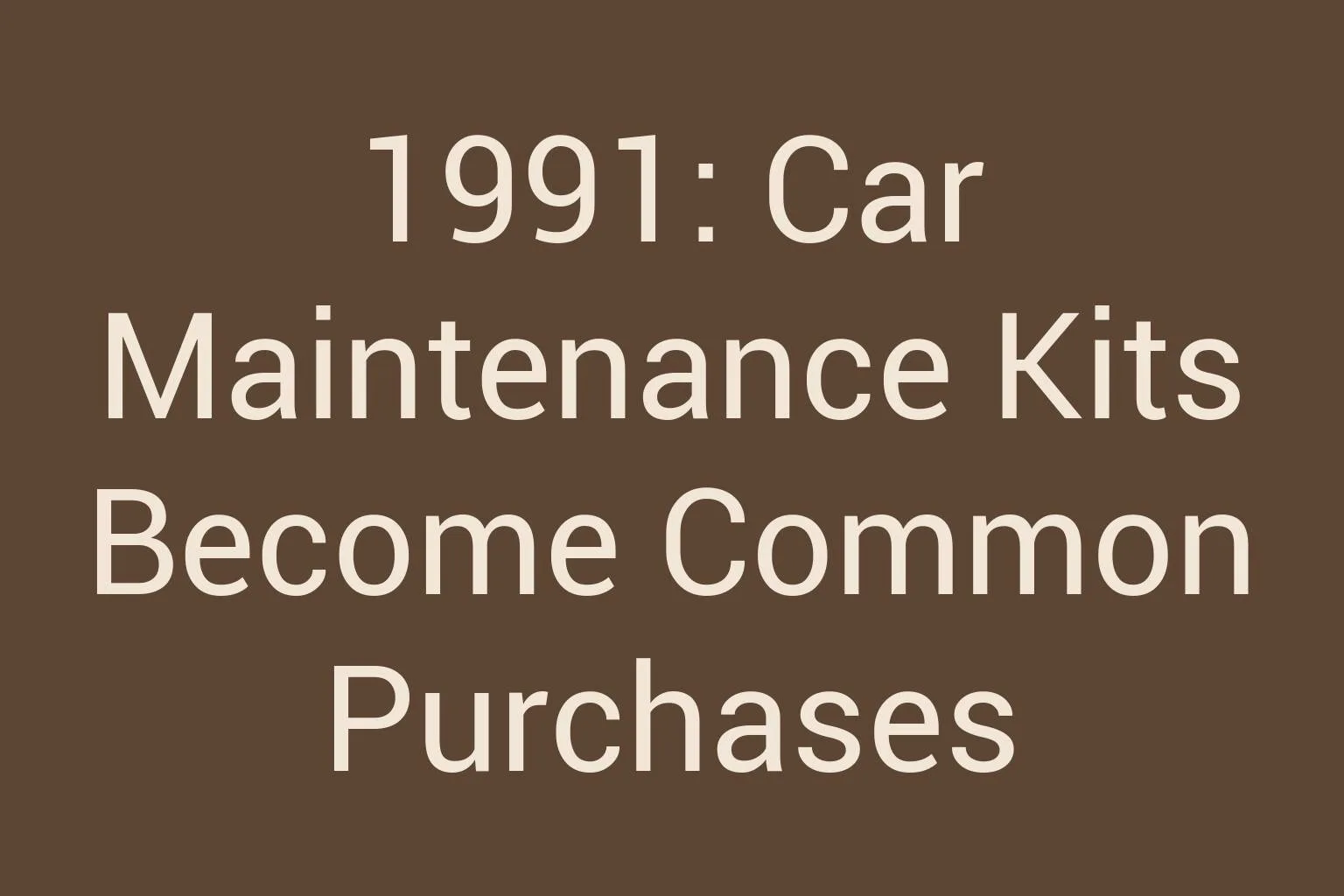 1991-car-maintenance-kits-become-common-purchases