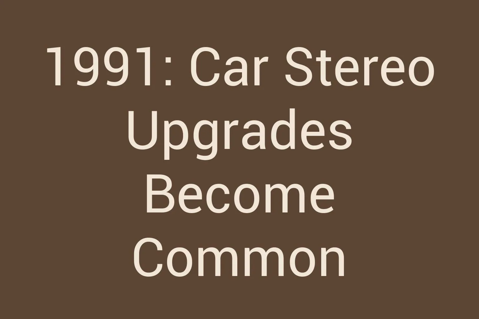 1991-car-stereo-upgrades-become-common