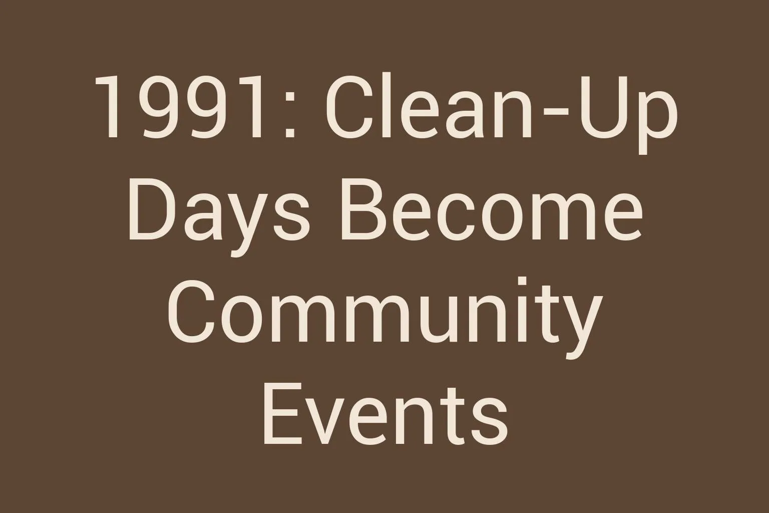 1991-clean-up-days-become-community-events