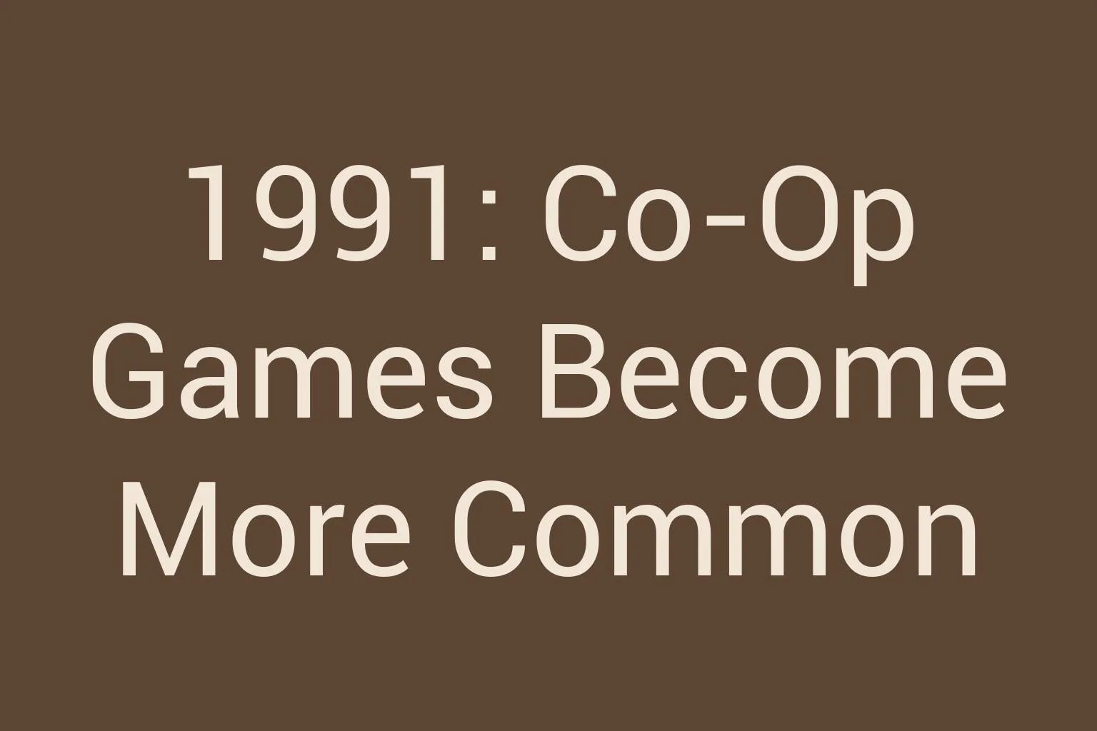1991-co-op-games-become-more-common