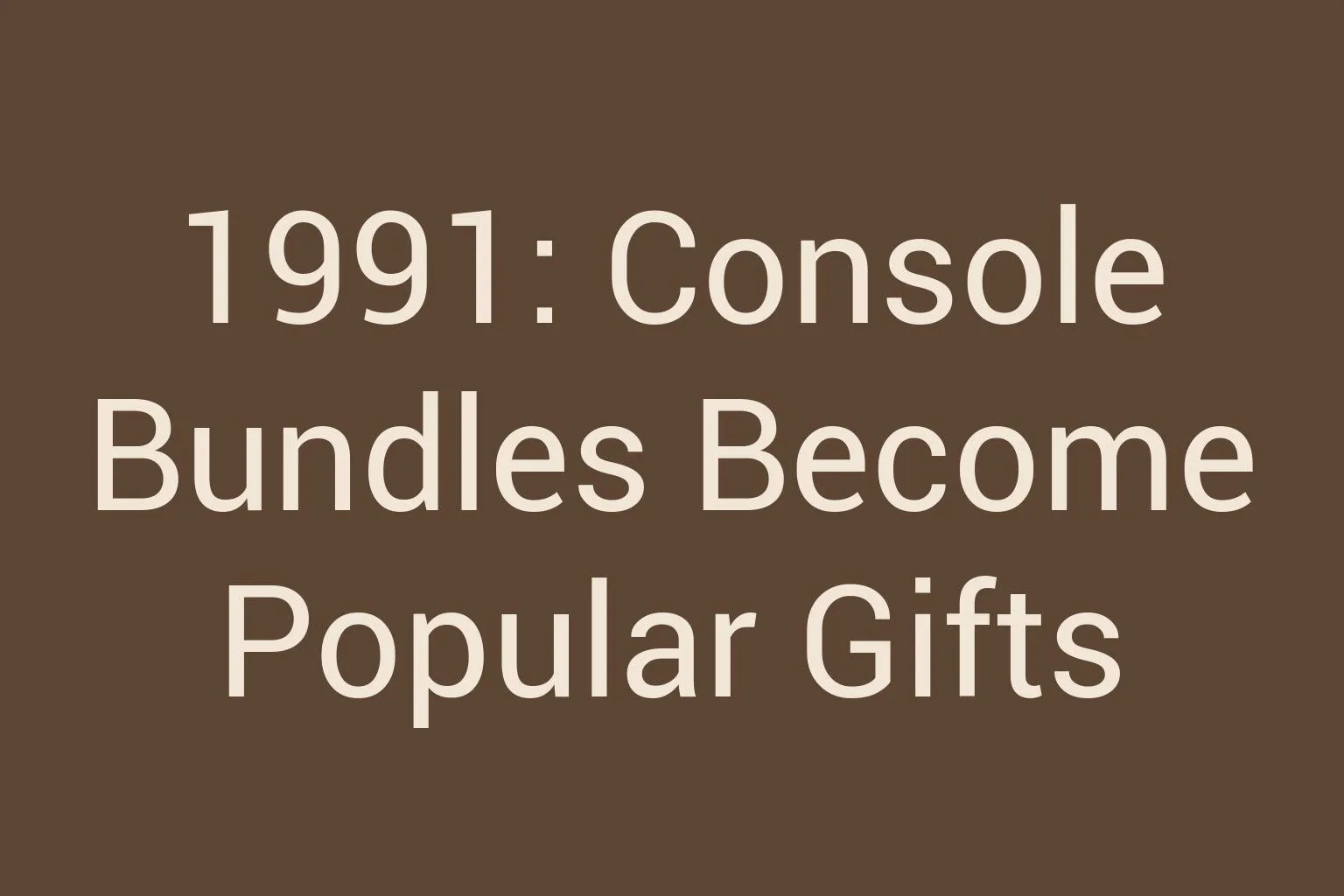 1991-console-bundles-become-popular-gifts