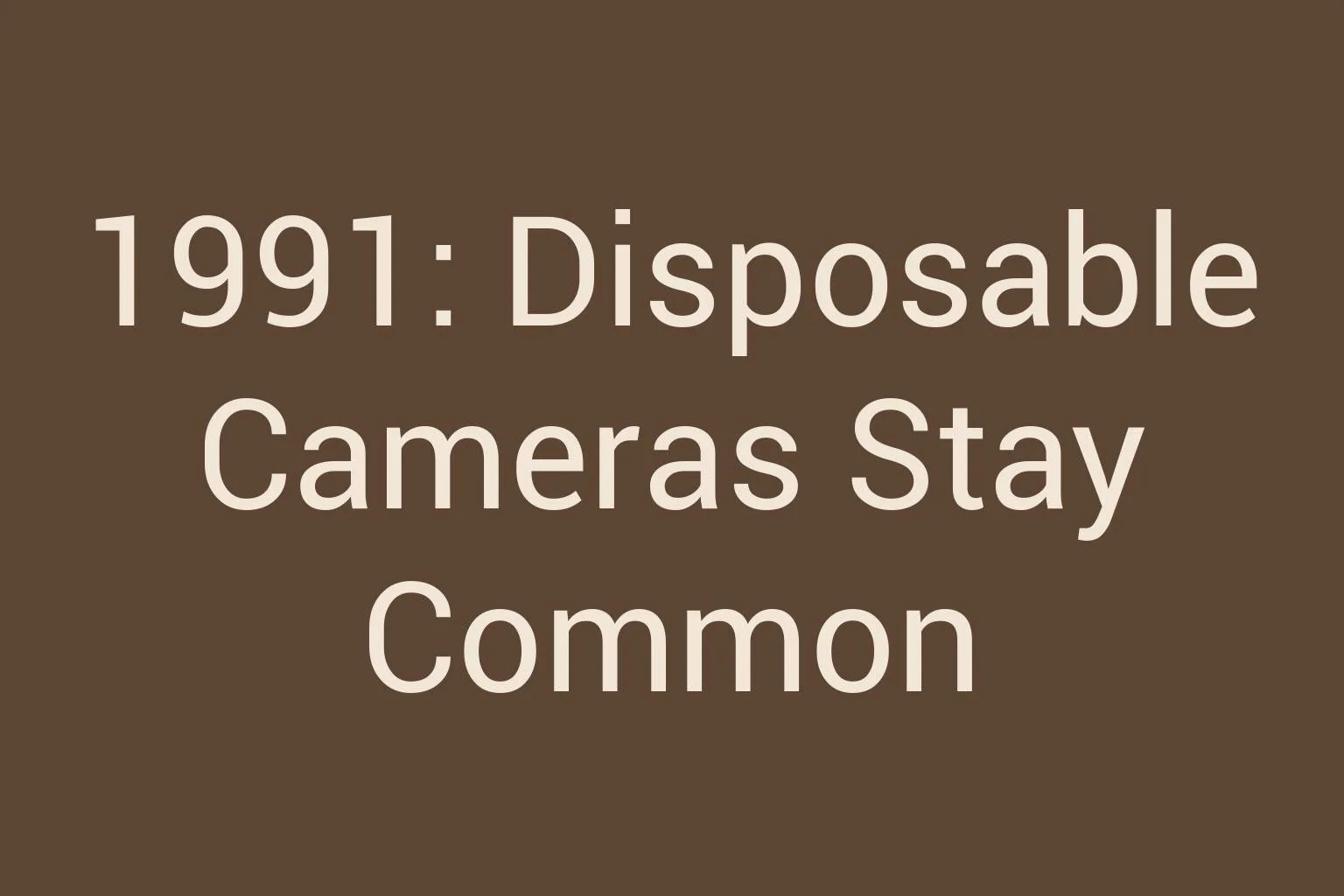 1991-disposable-cameras-stay-common