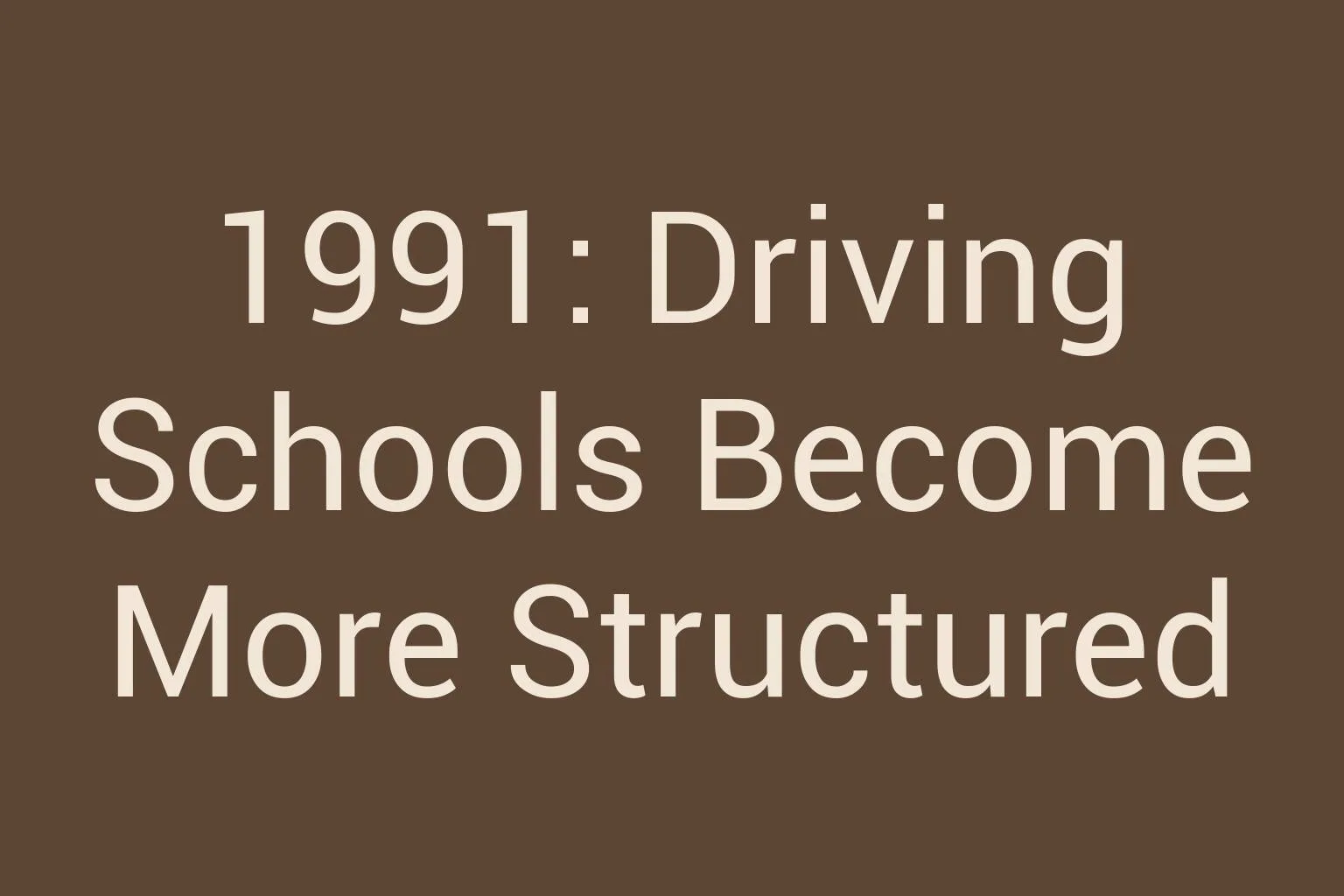 1991-driving-schools-become-more-structured