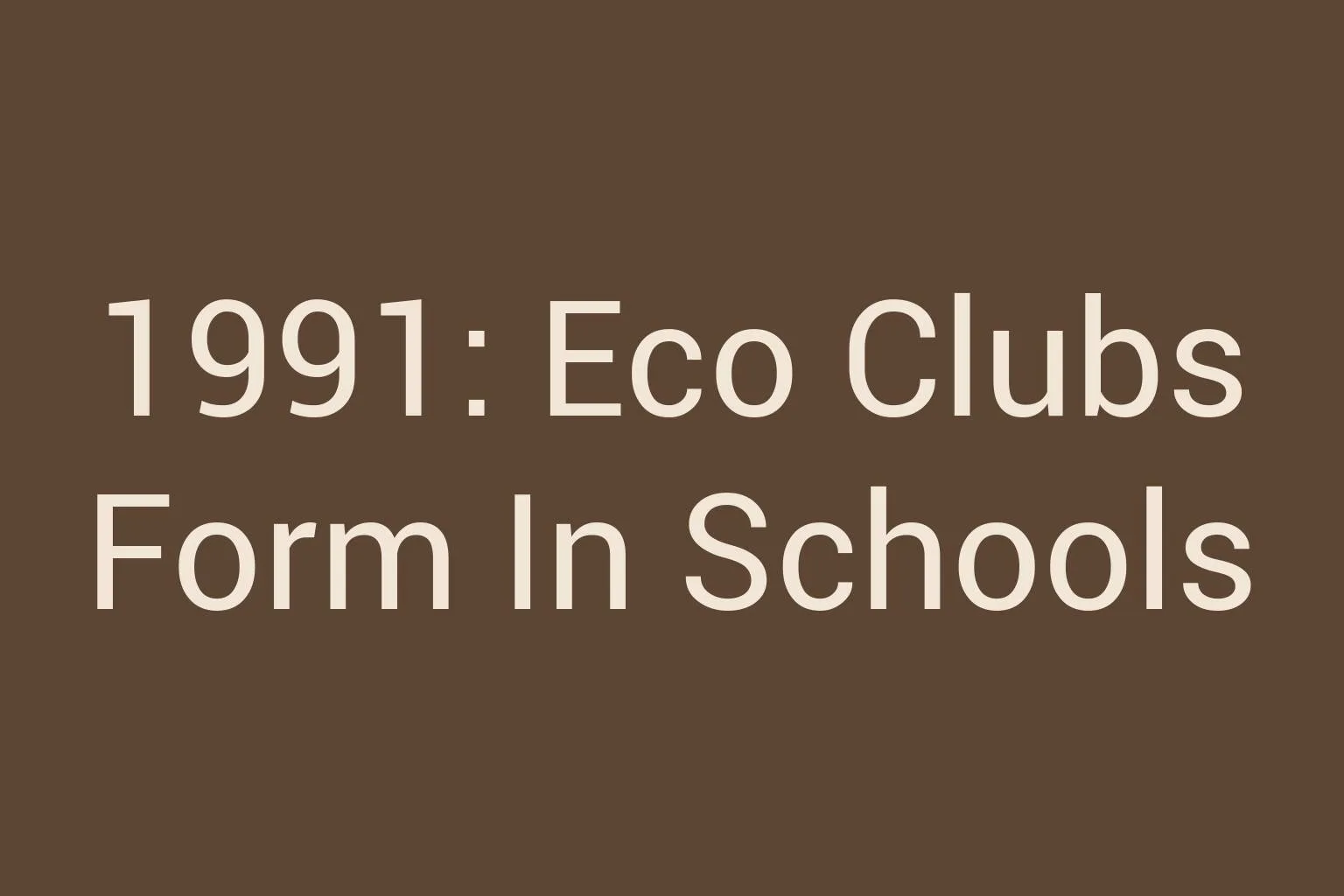 1991-eco-clubs-form-in-schools