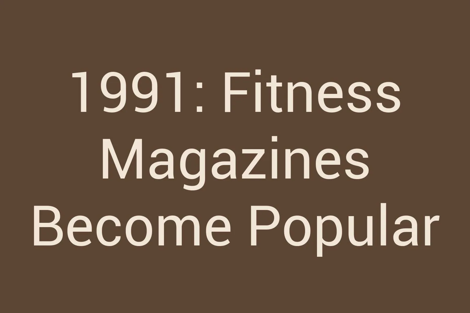 1991-fitness-magazines-become-popular