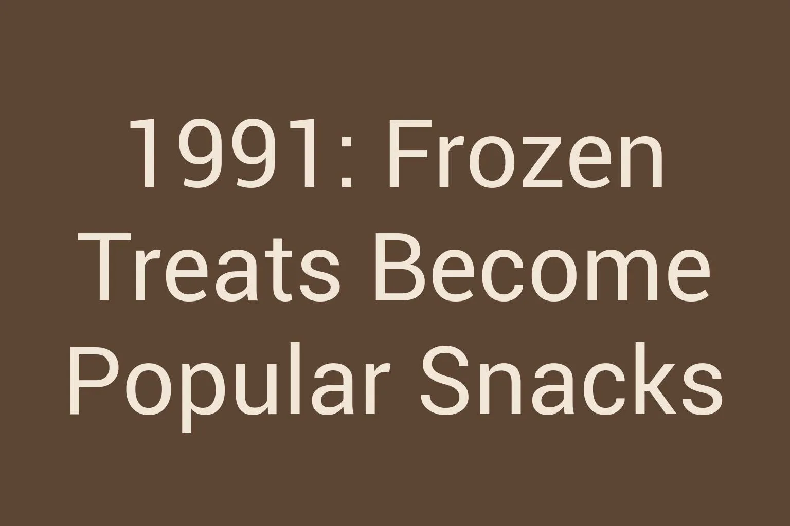 1991-frozen-treats-become-popular-snacks