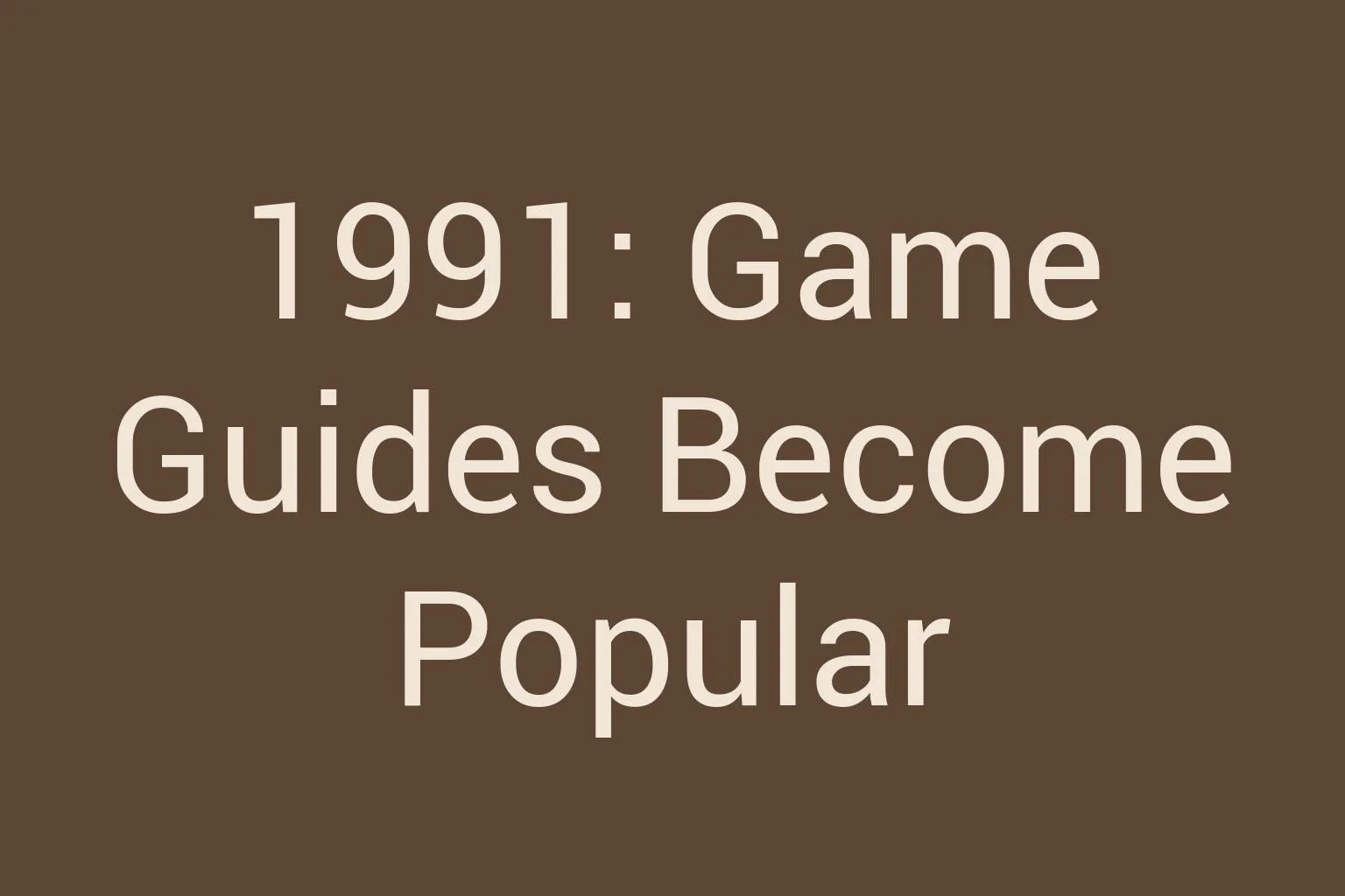 1991-game-guides-become-popular