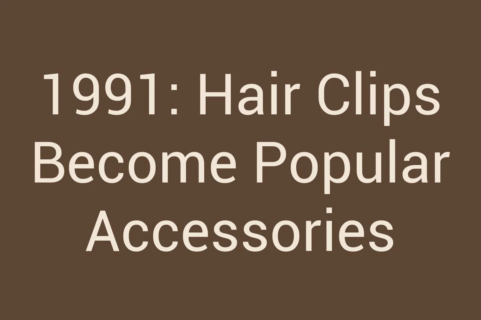 1991-hair-clips-become-popular-accessories