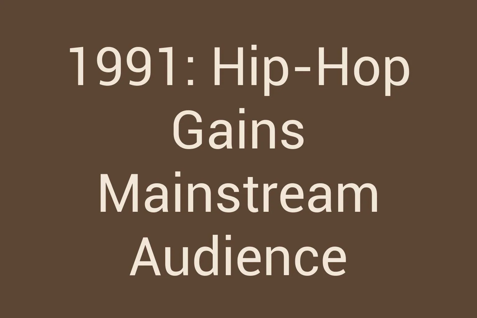 1991-hip-hop-gains-mainstream-audience