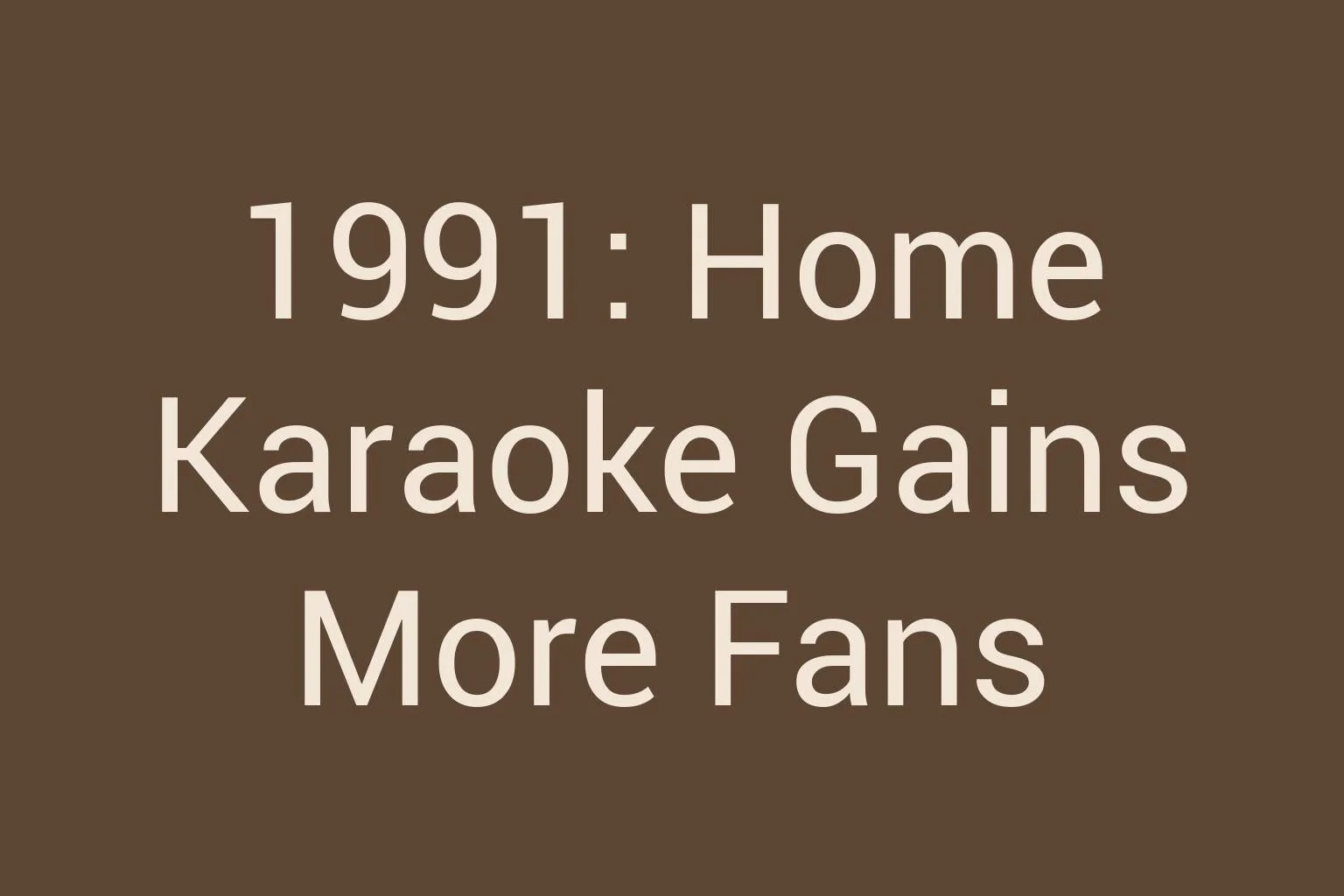 1991-home-karaoke-gains-more-fans