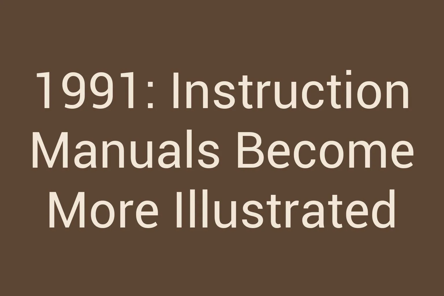 1991-instruction-manuals-become-more-illustrated