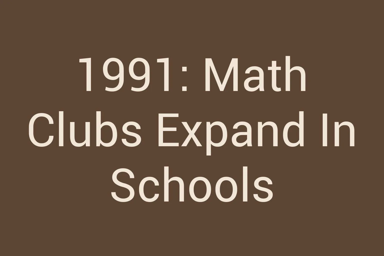 1991-math-clubs-expand-in-schools