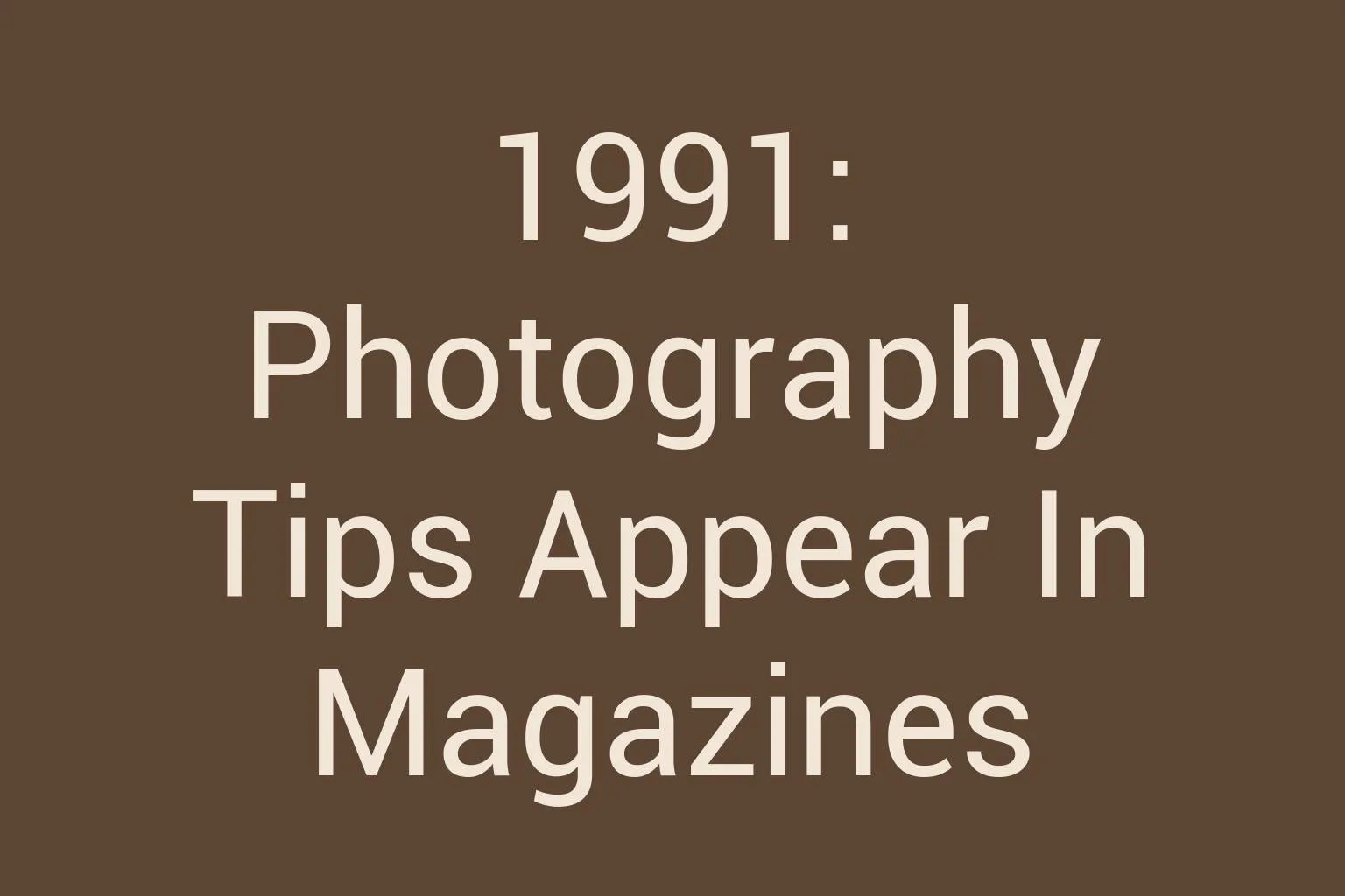 1991-photography-tips-appear-in-magazines