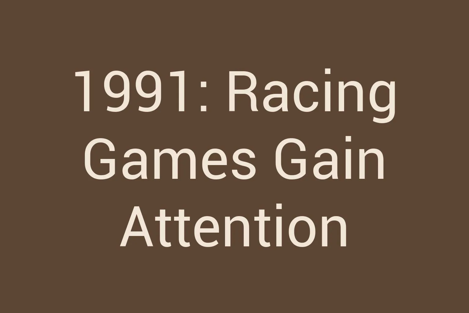 1991-racing-games-gain-attention