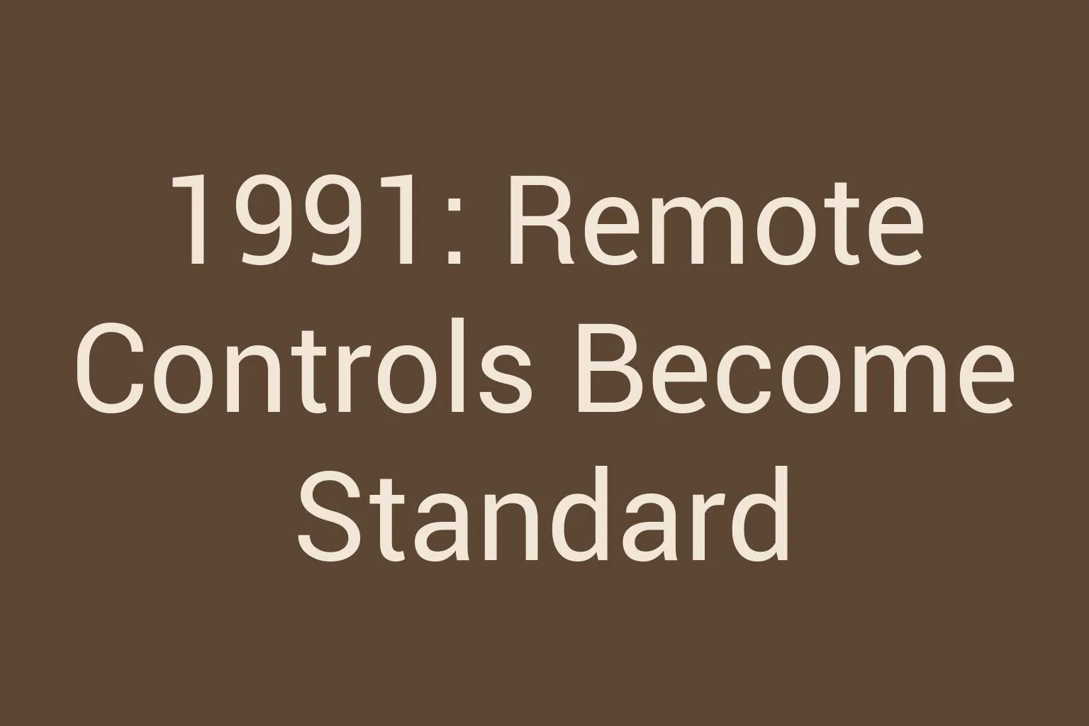 1991-remote-controls-become-standard