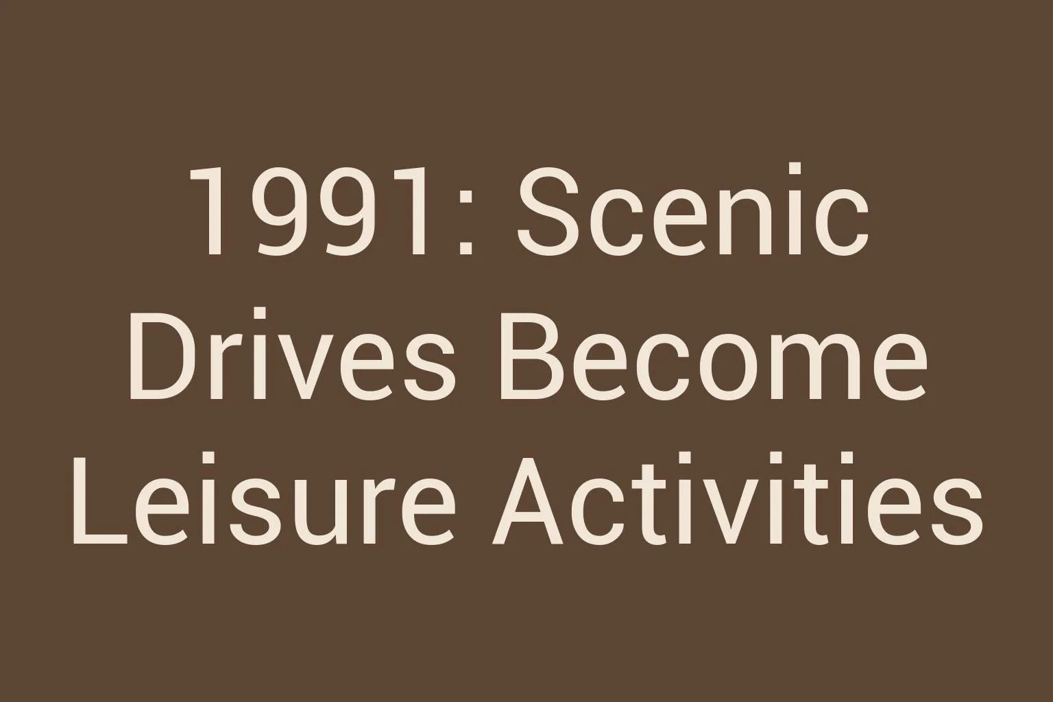 1991-scenic-drives-become-leisure-activities