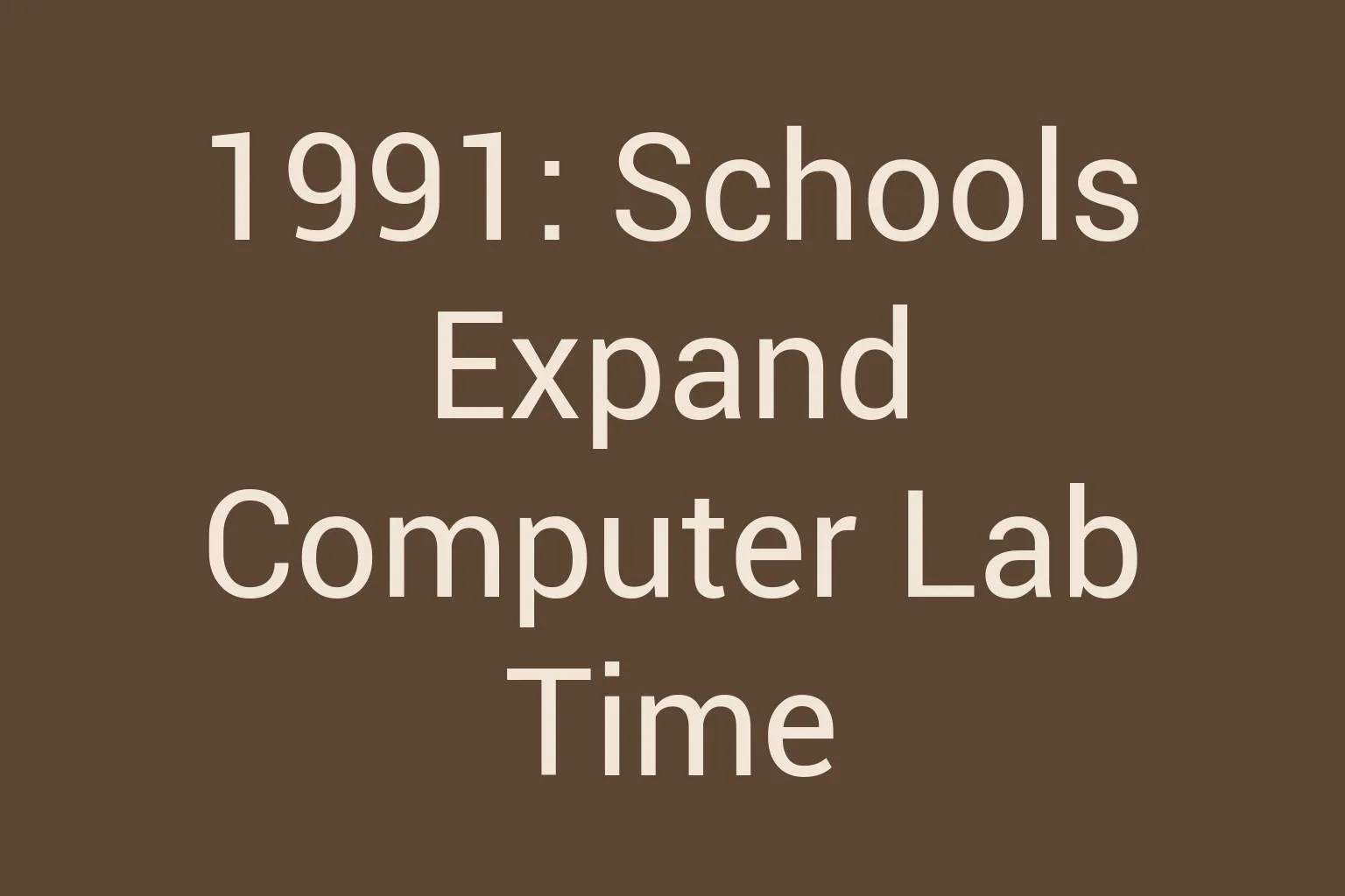 1991-schools-expand-computer-lab-time