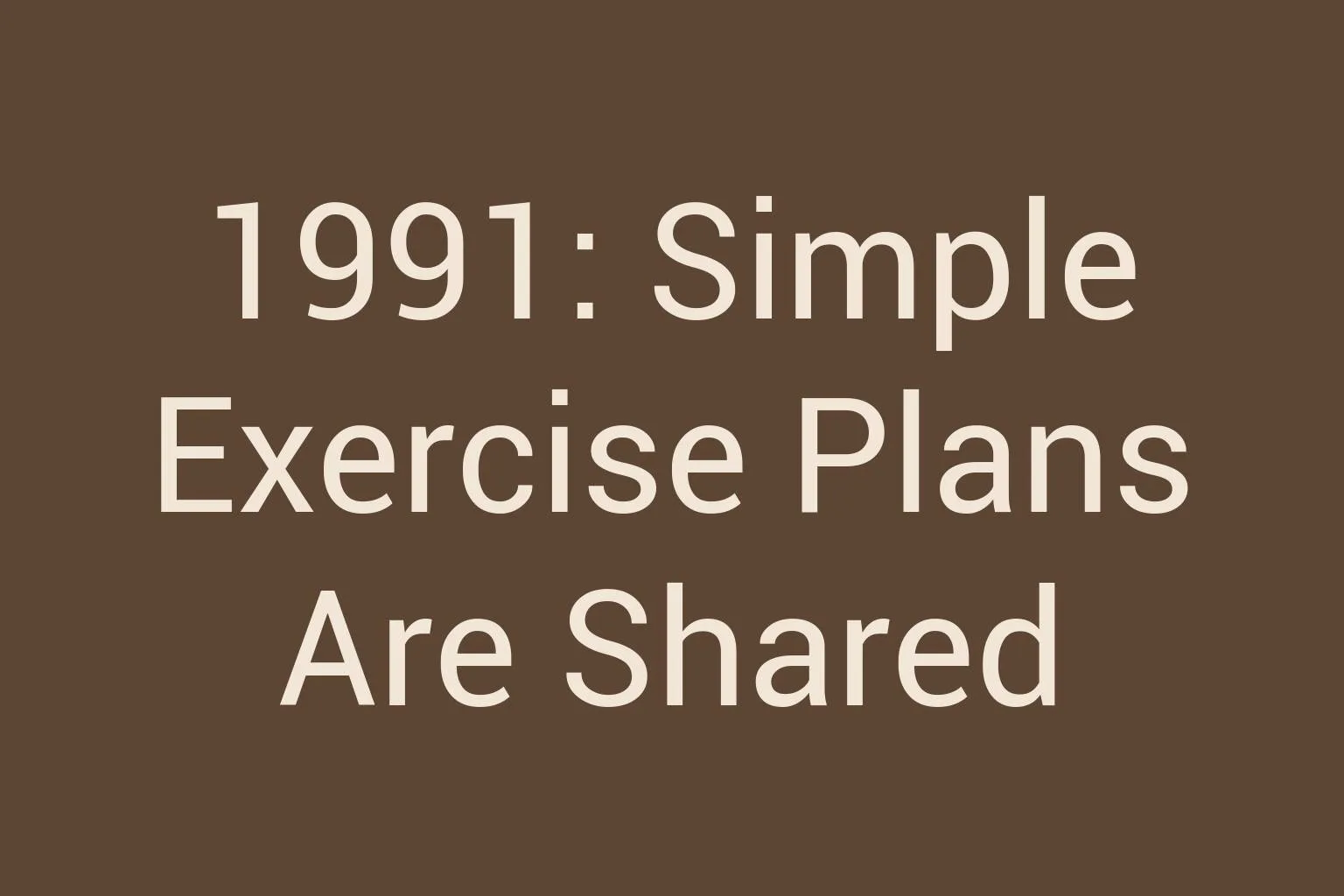 1991-simple-exercise-plans-are-shared