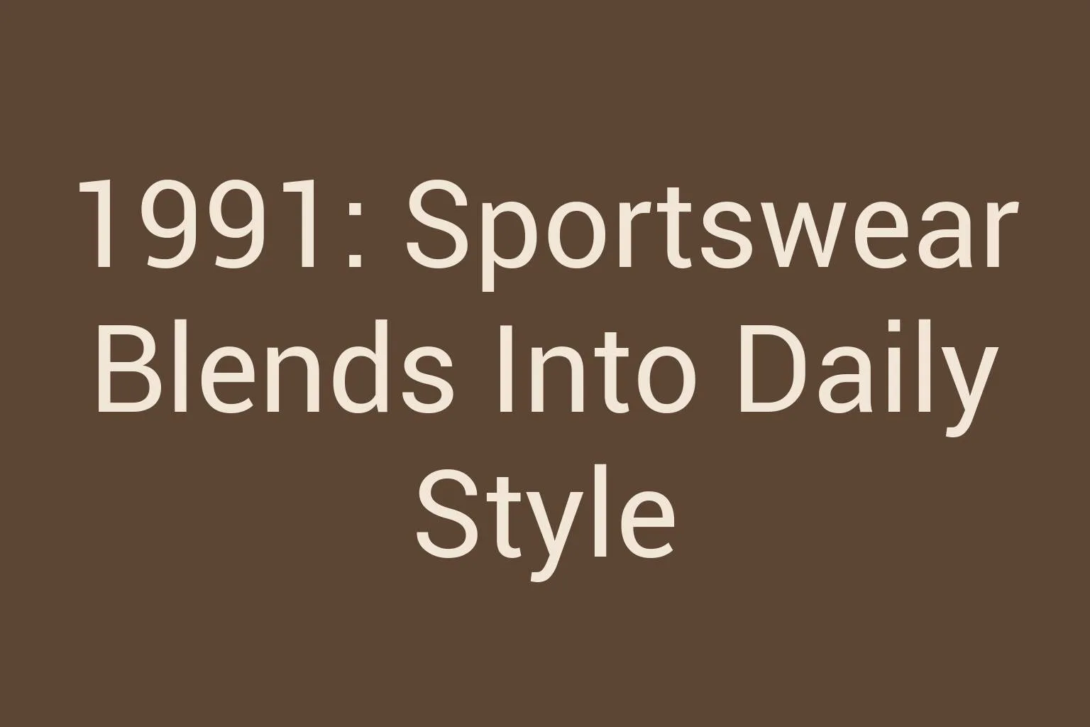 1991-sportswear-blends-into-daily-style