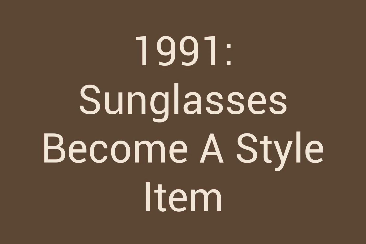1991-sunglasses-become-a-style-item