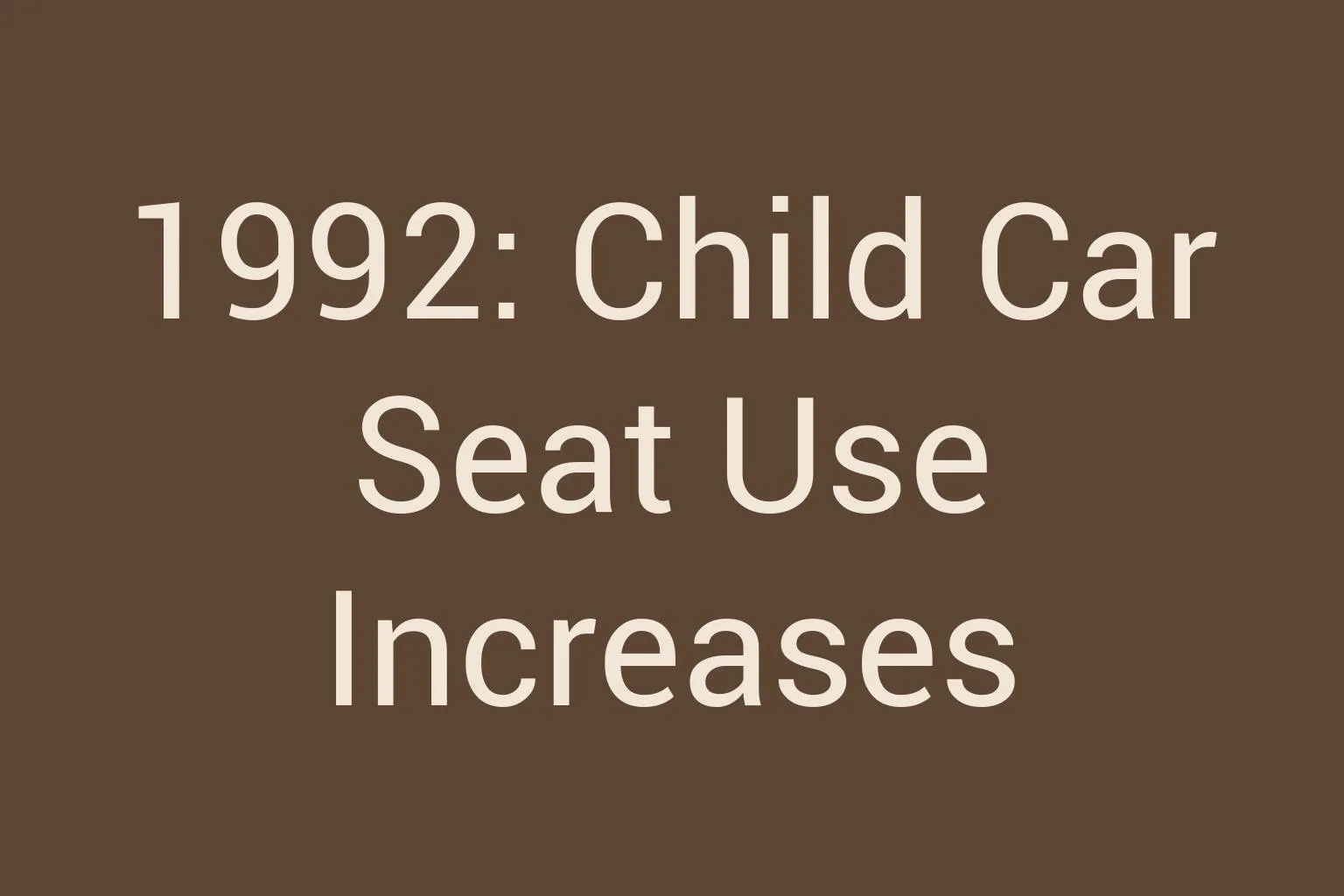 1992-child-car-seat-use-increases