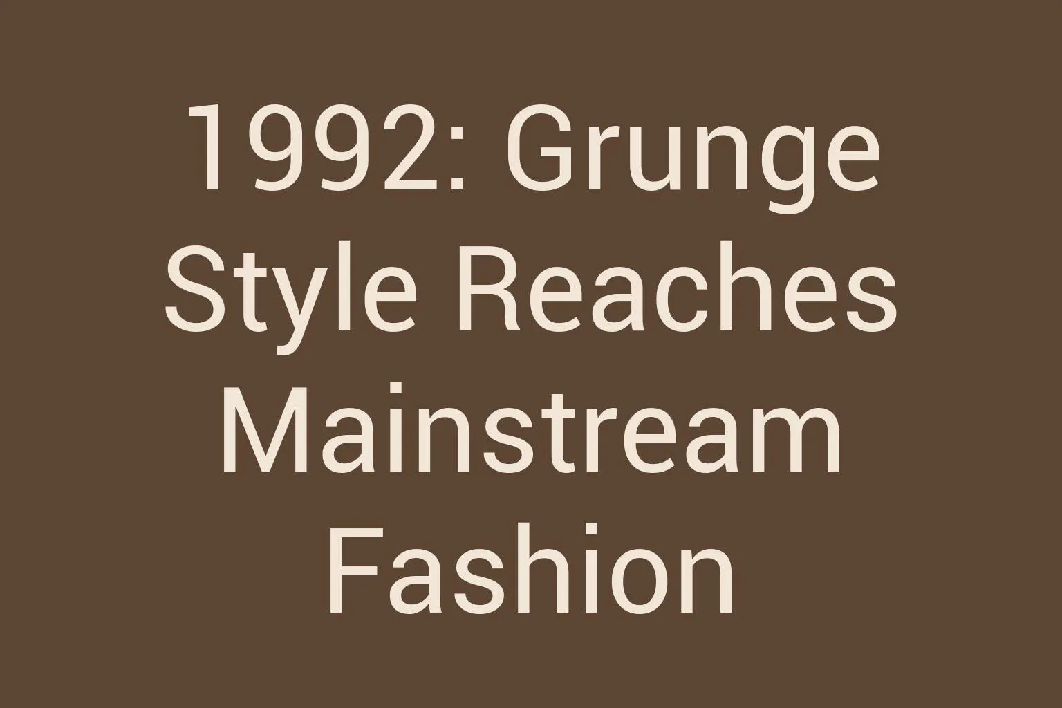 1992-grunge-style-reaches-mainstream-fashion