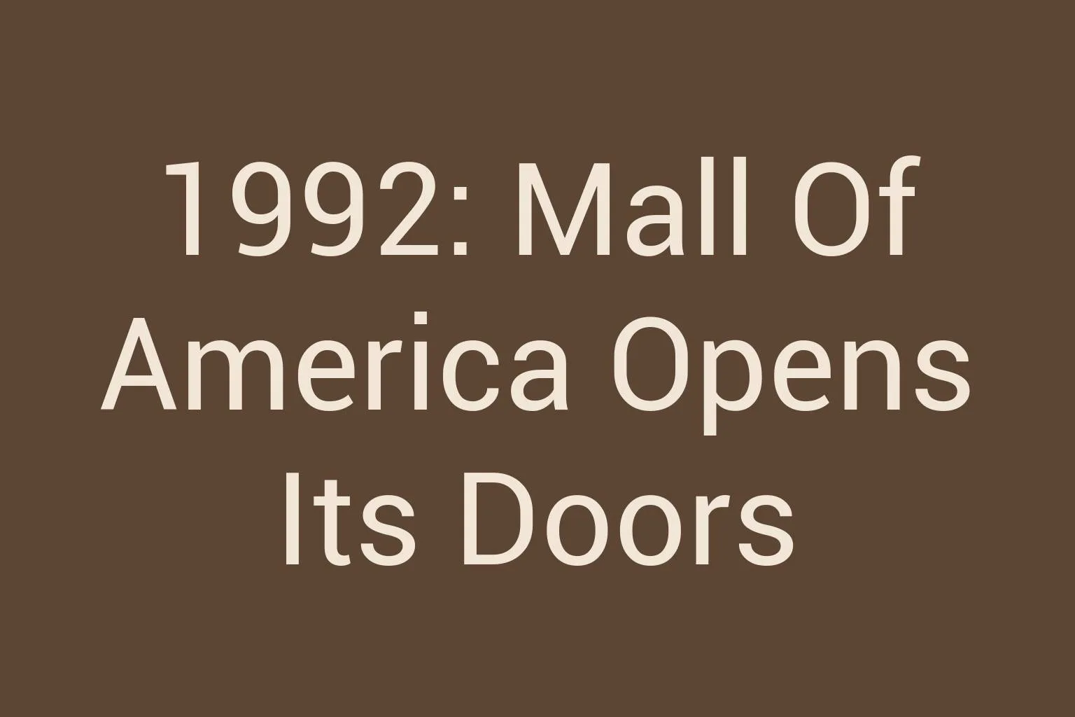 1992-mall-of-america-opens-its-doors