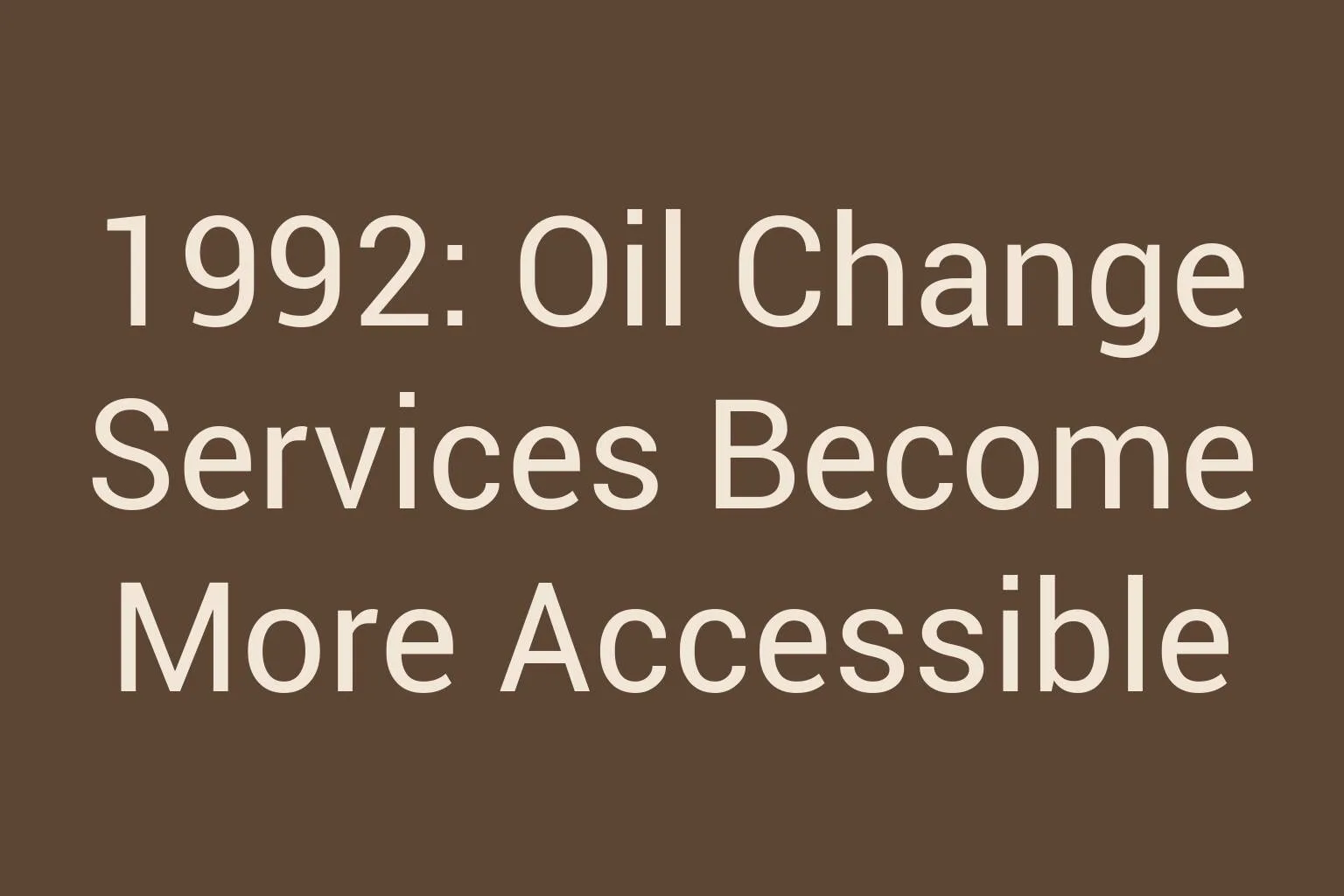 1992-oil-change-services-become-more-accessible