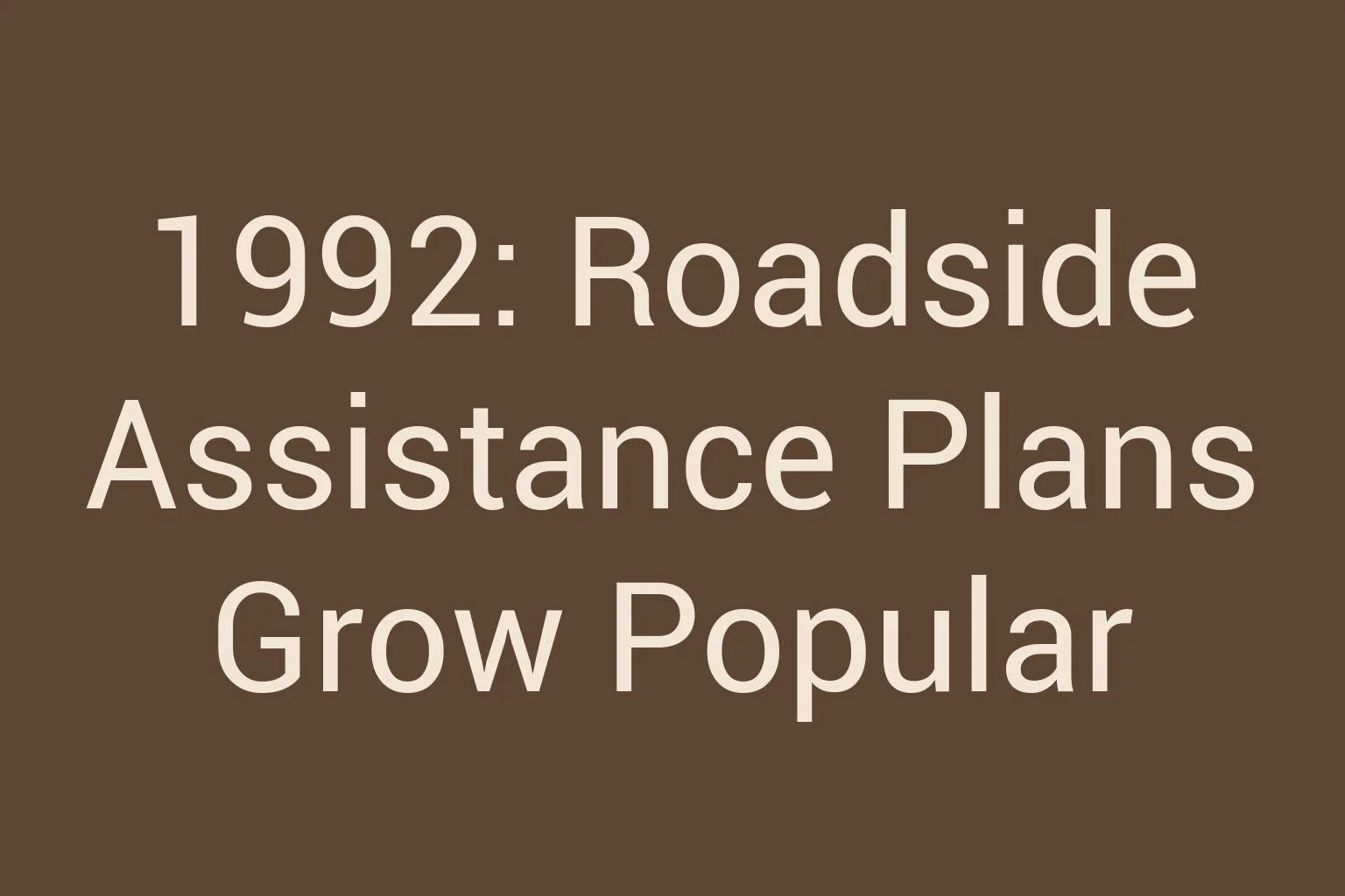 1992-roadside-assistance-plans-grow-popular