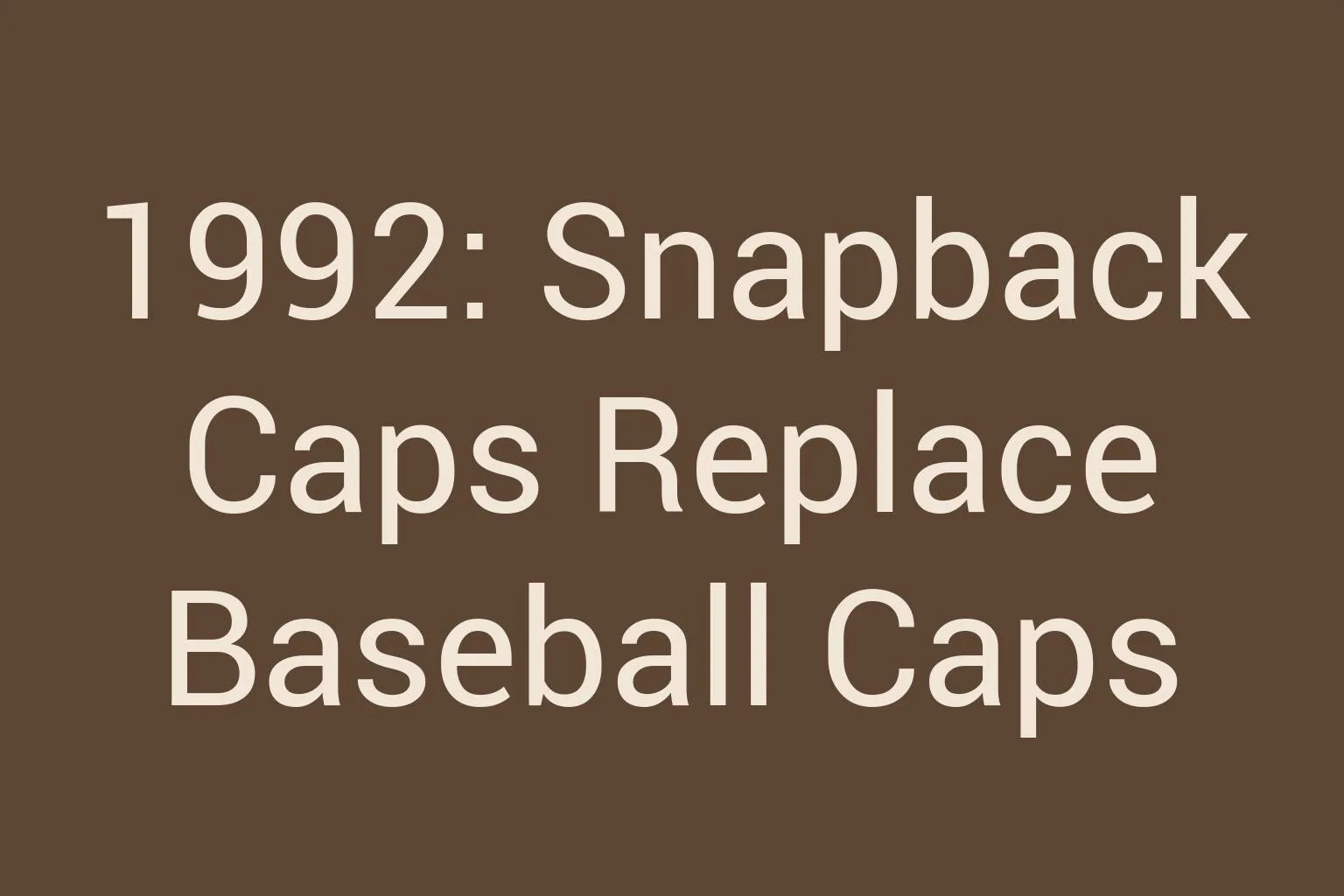 1992-snapback-caps-replace-baseball-caps