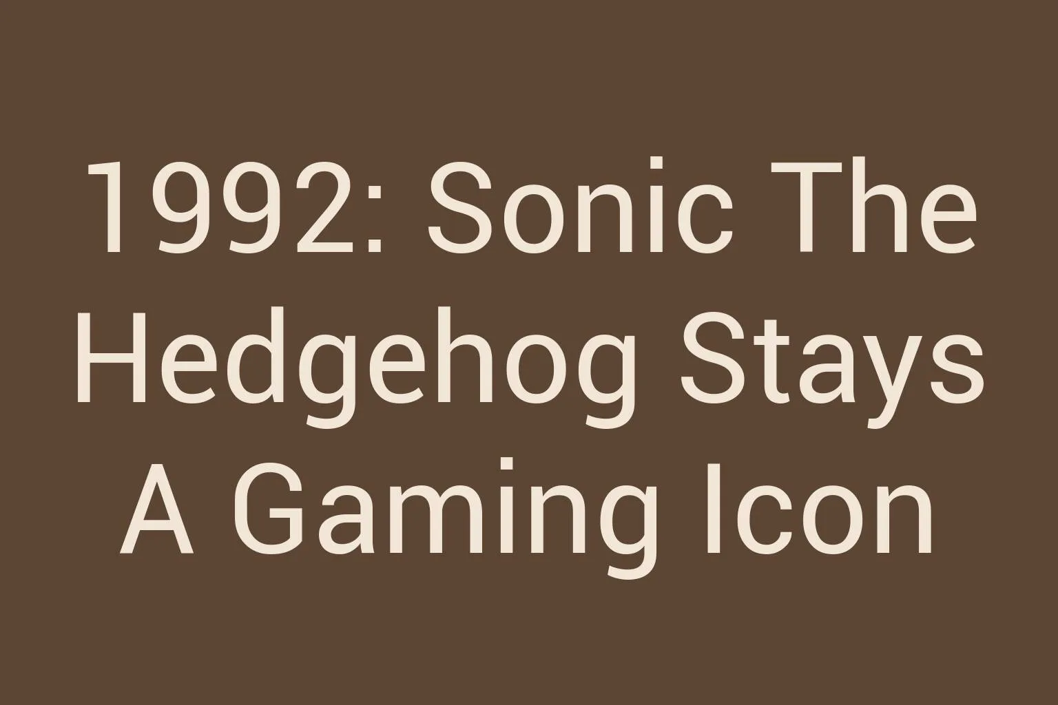 1992-sonic-the-hedgehog-stays-a-gaming-icon