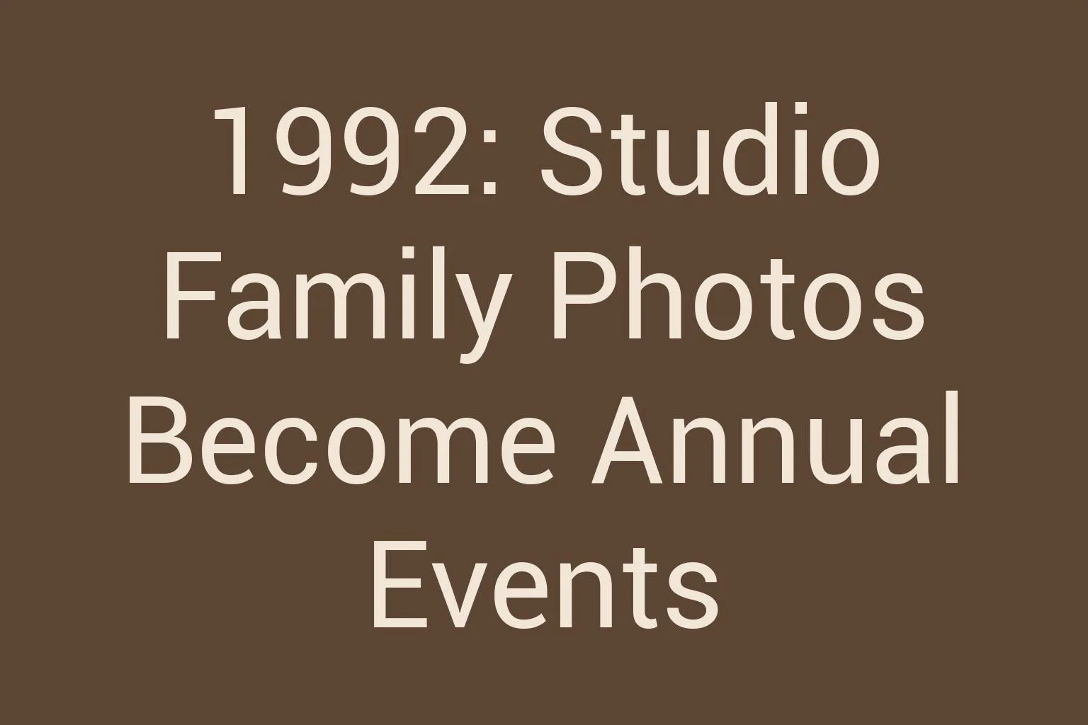 1992-studio-family-photos-become-annual-events