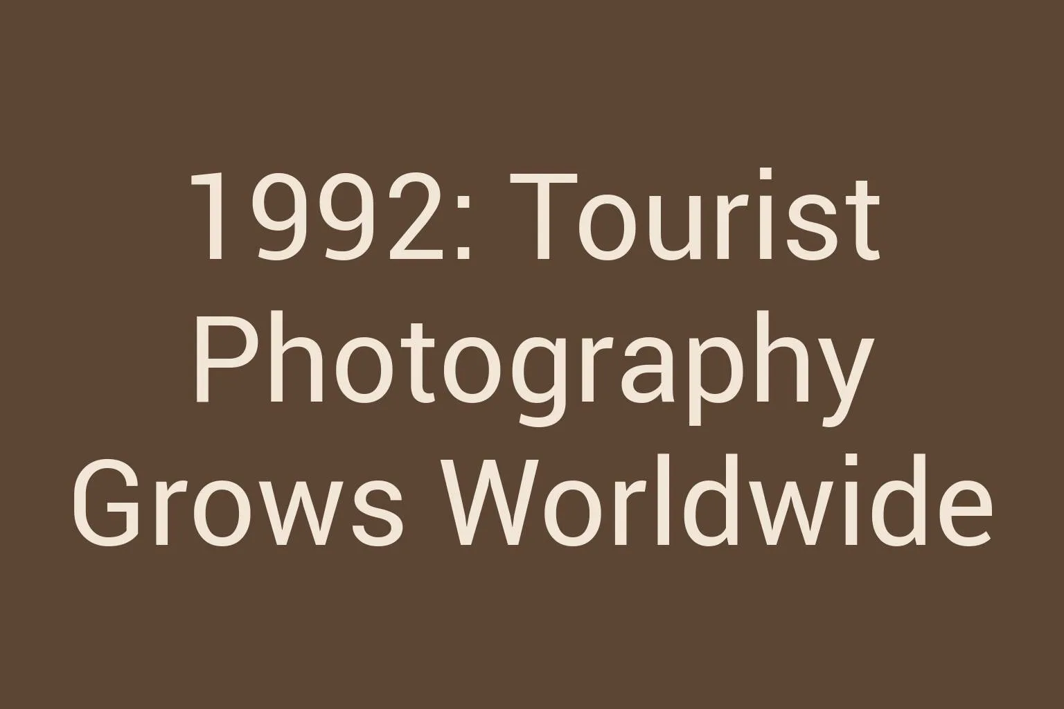 1992-tourist-photography-grows-worldwide