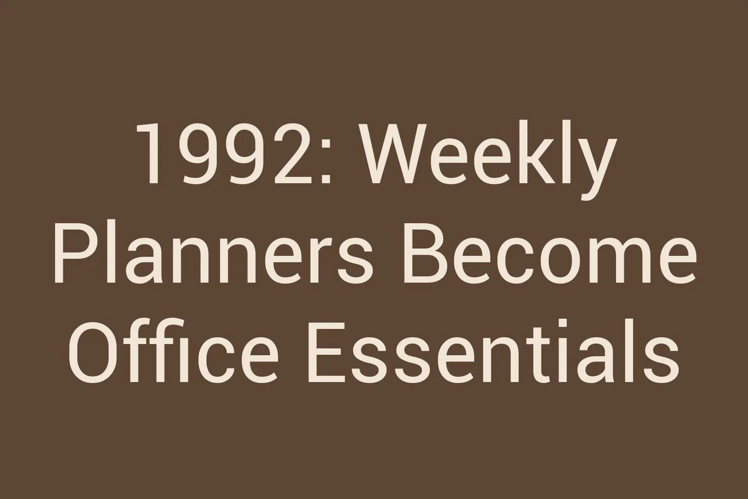 1992-weekly-planners-become-office-essentials