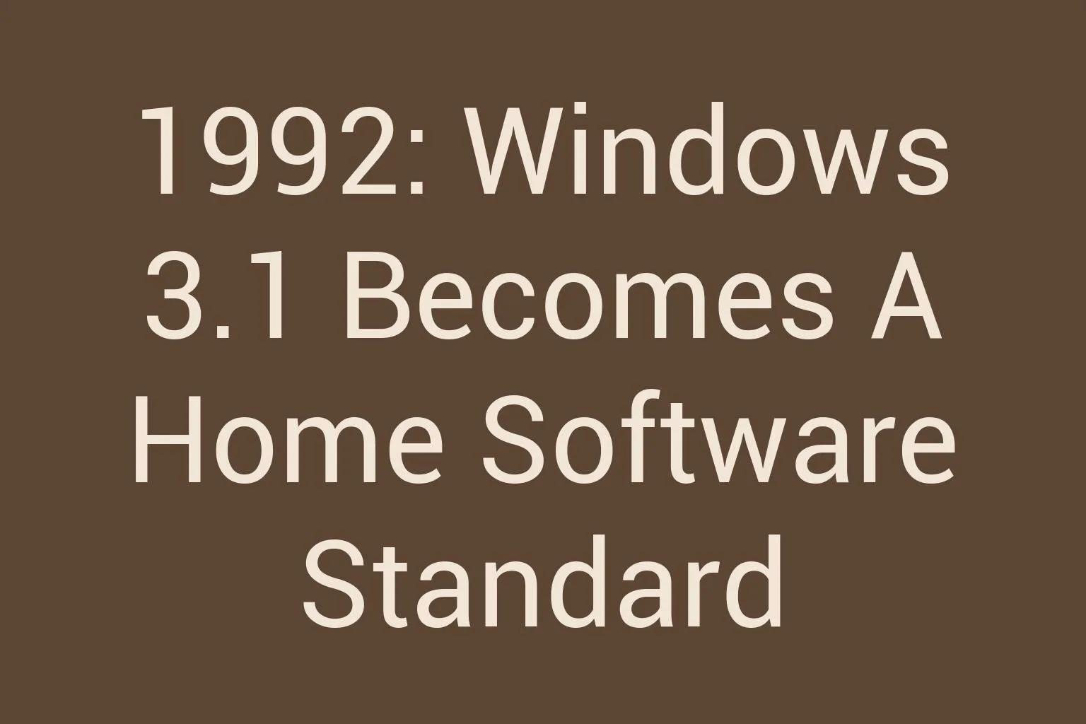 1992-windows-3-1-becomes-a-home-software-standard
