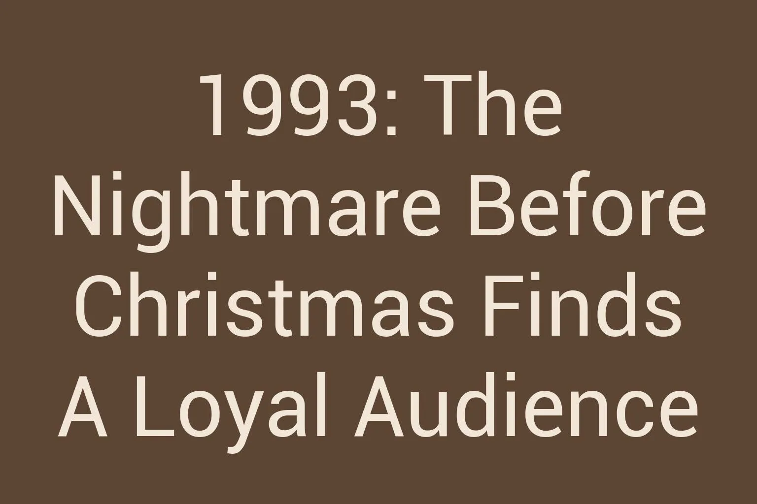 1993-the-nightmare-before-christmas-finds-a-loyal-audience